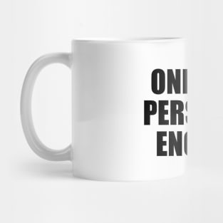 One real person is enough Mug